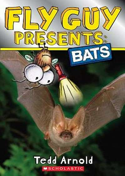 Fly Guy Presents: Bats (Scholastic Reader, Level 2), Paperback