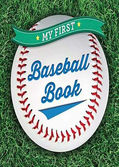 My First Baseball Book, Hardcover