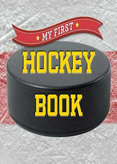 My First Hockey Book, Hardcover