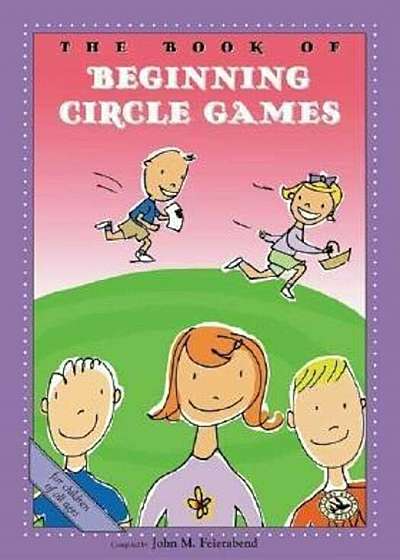The Book of Beginning Circle Games, Paperback