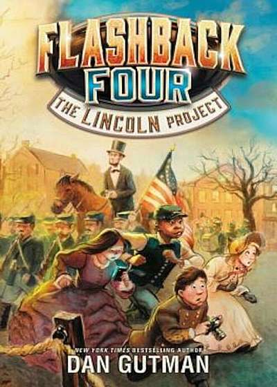 Flashback Four '1: The Lincoln Project, Hardcover