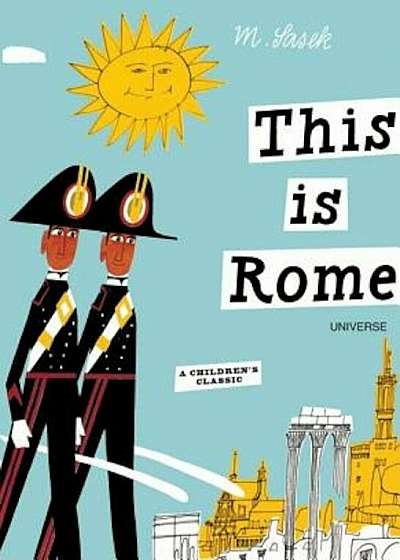 This Is Rome: A Children's Classic, Hardcover
