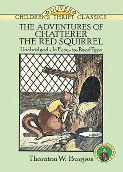 The Adventures of Chatterer the Red Squirrel, Paperback