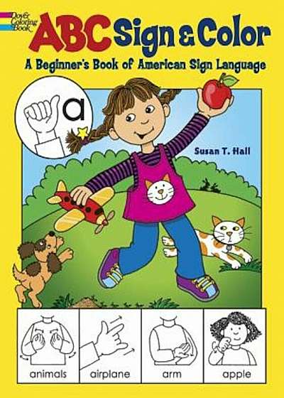 ABC Sign and Color: A Beginner's Book of American Sign Language, Paperback