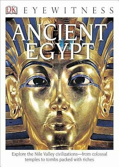 DK Eyewitness Books: Ancient Egypt, Paperback