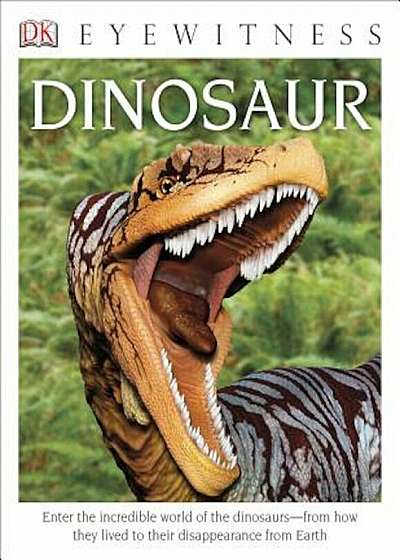 DK Eyewitness Books: Dinosaur, Paperback