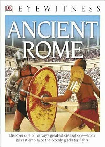 DK Eyewitness Books: Ancient Rome, Paperback