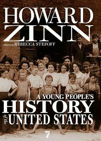 A Young People's History of the United States: Columbus to the War on Terror, Paperback