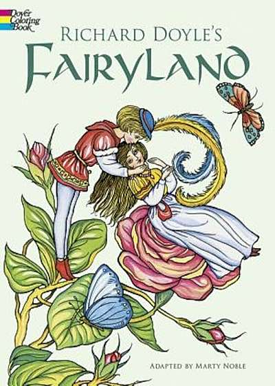 Richard Doyle's Fairyland Coloring Book, Paperback