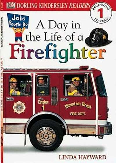 DK Readers L1: Jobs People Do: A Day in the Life of a Firefighter, Paperback