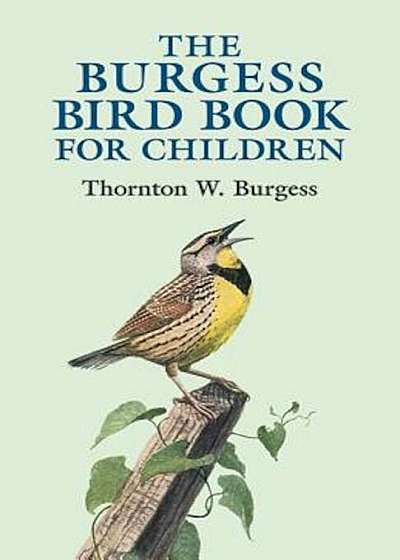 The Burgess Bird Book for Children, Paperback