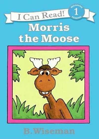 Morris the Moose, Paperback