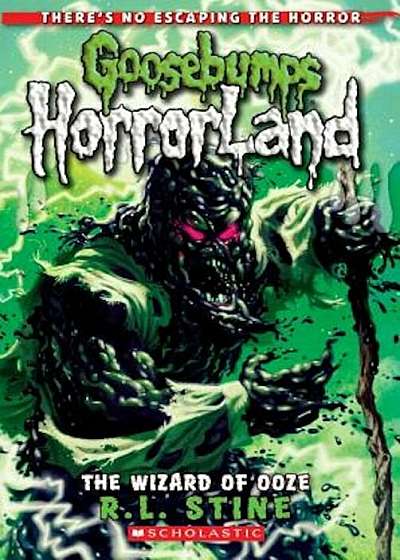 The Wizard of Ooze (Goosebumps Horrorland '17), Paperback