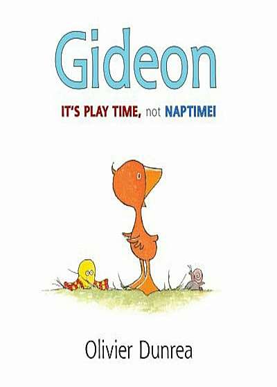 Gideon: It's Play Time, Not Naptime!, Hardcover