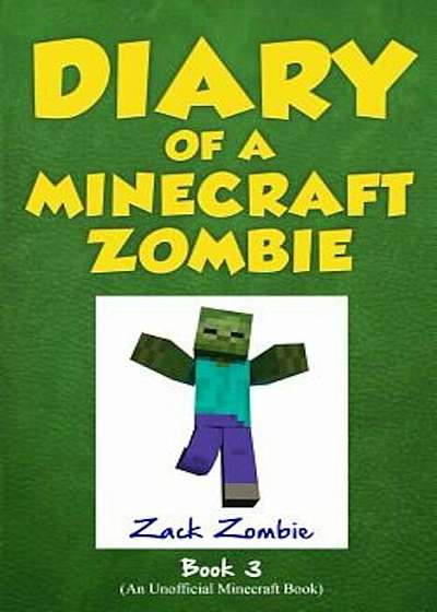 Diary of a Minecraft Zombie Book 3: When Nature Calls, Paperback