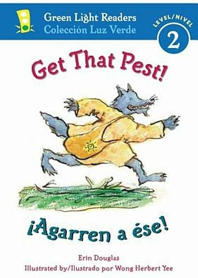 Get That Pest!/Agarren a Ese!, Paperback