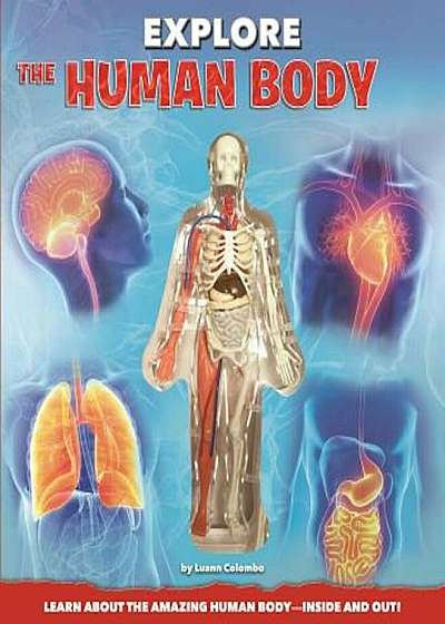 Explore the Human Body, Hardcover