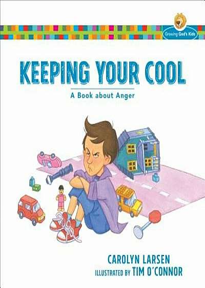 Keeping Your Cool: A Book about Anger, Paperback