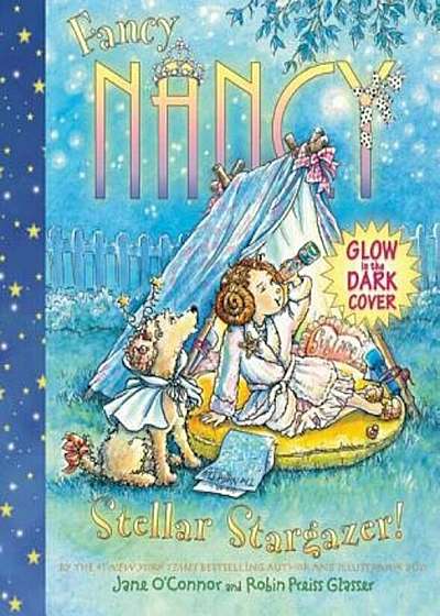 Fancy Nancy Stellar Stargazer!, Hardcover
