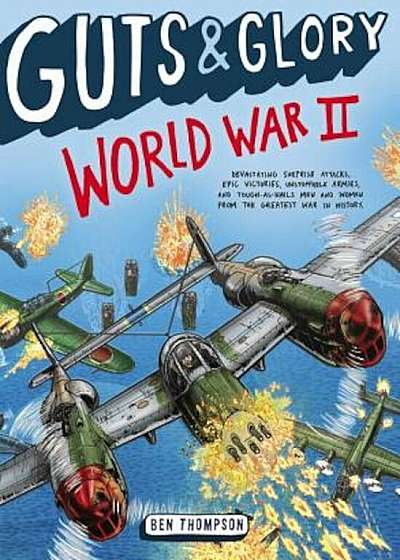 Guts & Glory: World War II, Paperback