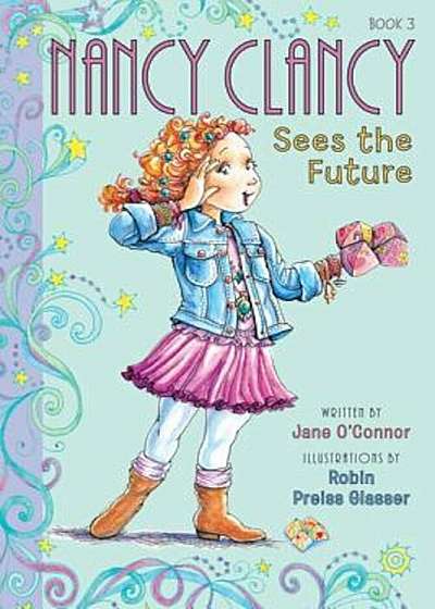 Nancy Clancy Sees the Future, Hardcover