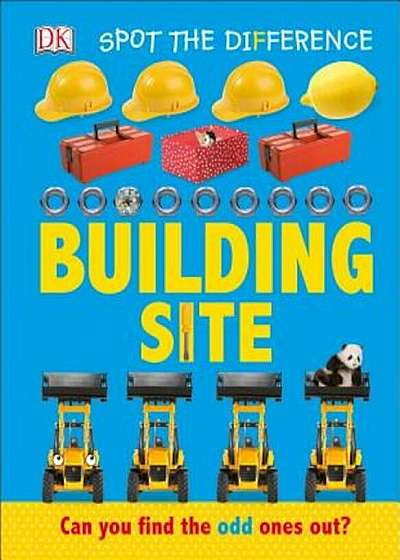 Spot the Difference: Building Site, Hardcover