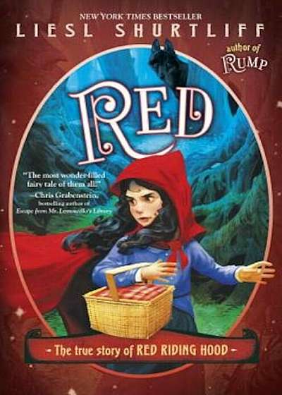 Red: The True Story of Red Riding Hood, Hardcover