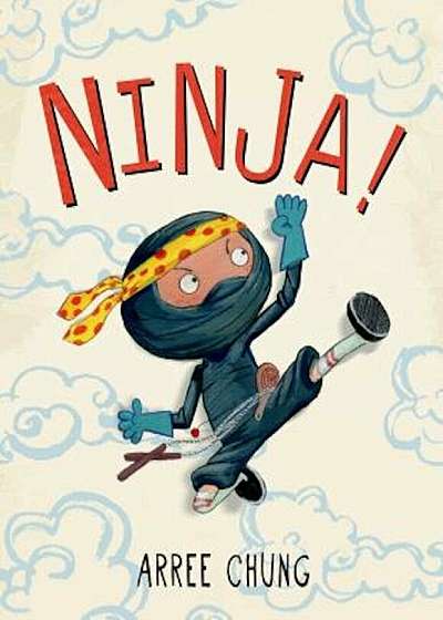 Ninja!, Hardcover