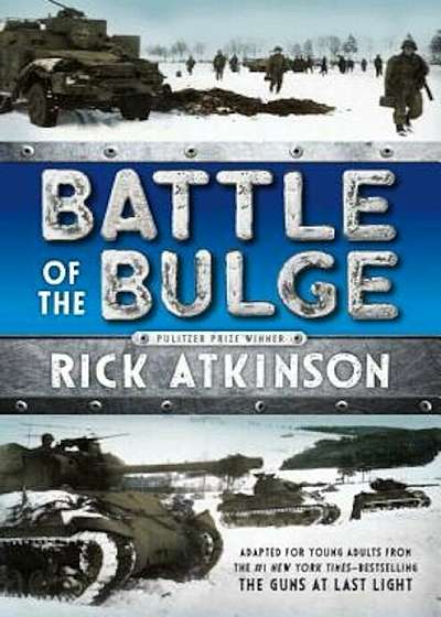 Battle of the Bulge 'The Young Readers Adaptation', Paperback