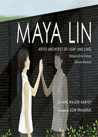 Maya Lin: Artist-Architect of Light and Lines, Hardcover