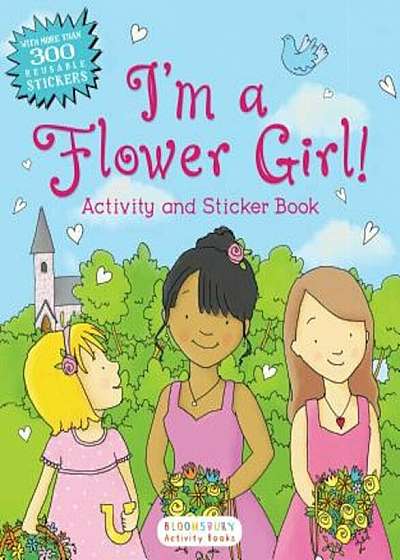 I'm a Flower Girl!: Activity and Sticker Book, Paperback