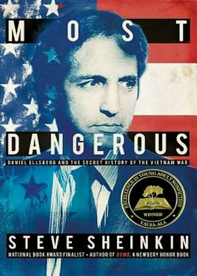 Most Dangerous: Daniel Ellsberg and the Secret History of the Vietnam War, Hardcover