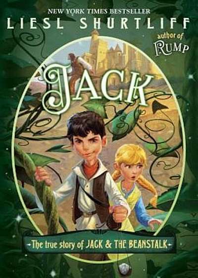 Jack: The True Story of Jack and the Beanstalk, Paperback
