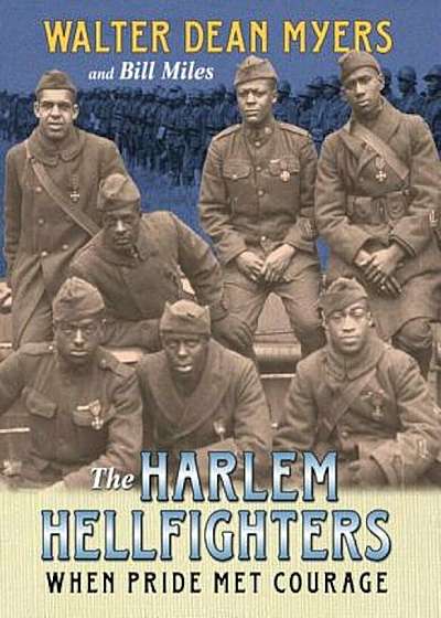 The Harlem Hellfighters: When Pride Met Courage, Paperback
