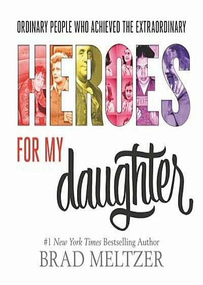 Heroes for My Daughter, Hardcover