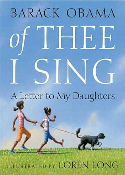 Of Thee I Sing: A Letter to My Daughters, Hardcover