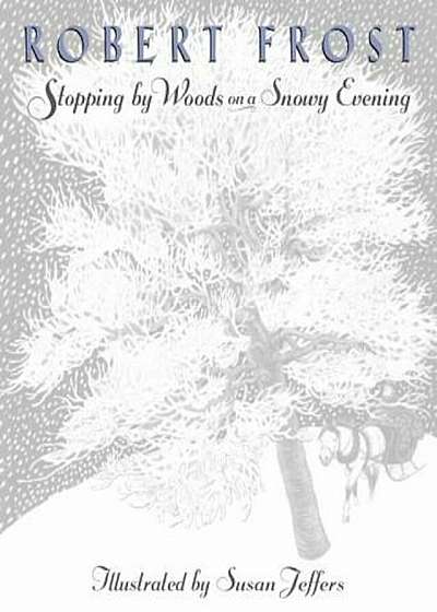 Stopping by Woods on a Snowy Evening, Hardcover