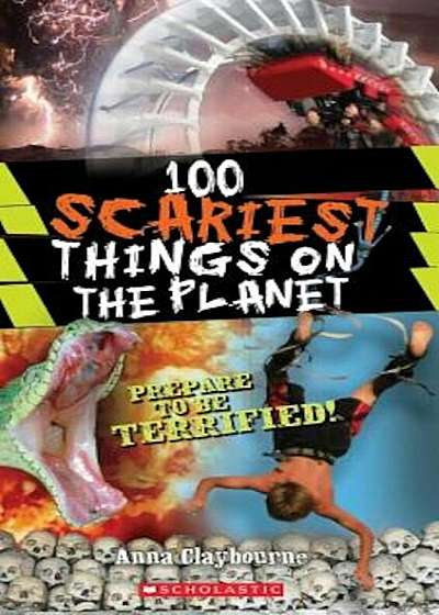 100 Scariest Things on the Planet, Paperback