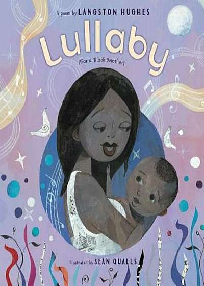 Lullaby (for a Black Mother, Hardcover