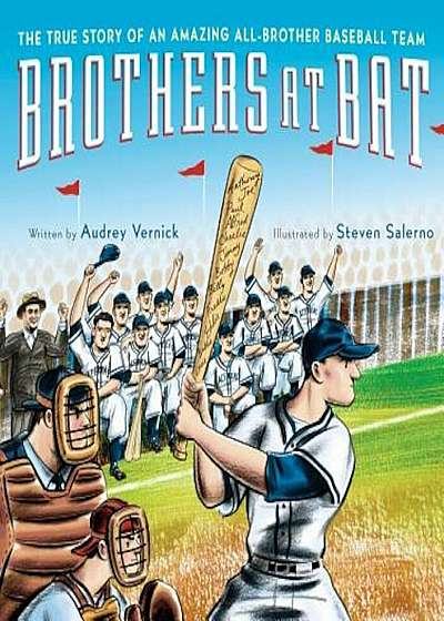 Brothers at Bat: The True Story of an Amazing All-Brother Baseball Team, Hardcover
