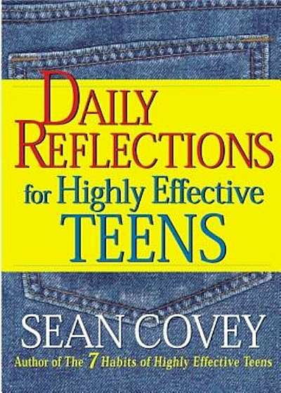 Daily Reflections for Highly Effective Teens, Paperback