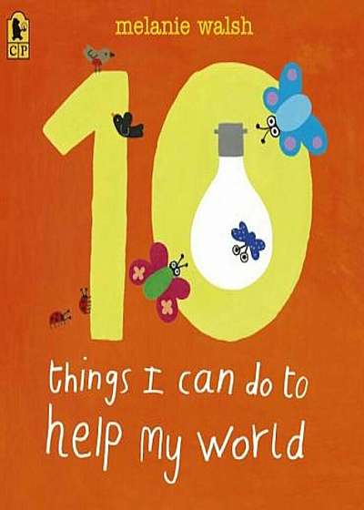 10 Things I Can Do to Help My World, Paperback
