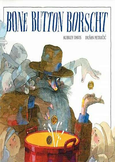 Bone Button Borscht, Paperback