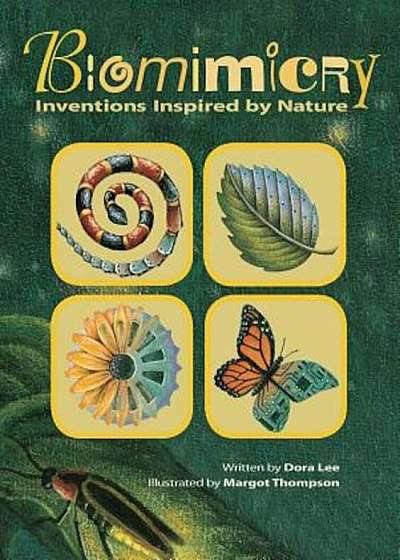 Biomimicry: Inventions Inspired by Nature, Hardcover