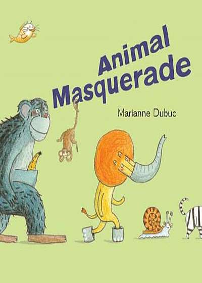 Animal Masquerade, Hardcover