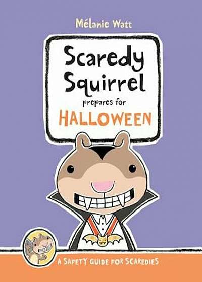 Scaredy Squirrel Prepares for Halloween, Hardcover