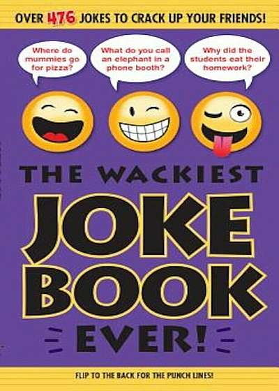 The Wackiest Joke Book Ever!, Paperback