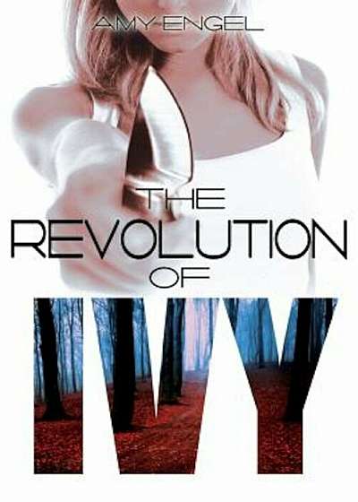 The Revolution of Ivy, Paperback