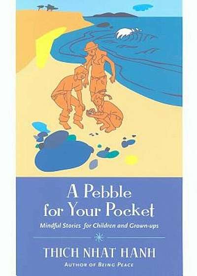 A Pebble for Your Pocket: Mindful Stories for Children and Grown-Ups, Paperback