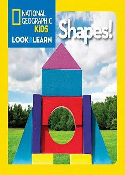 National Geographic Little Kids Look and Learn: Shapes, Hardcover